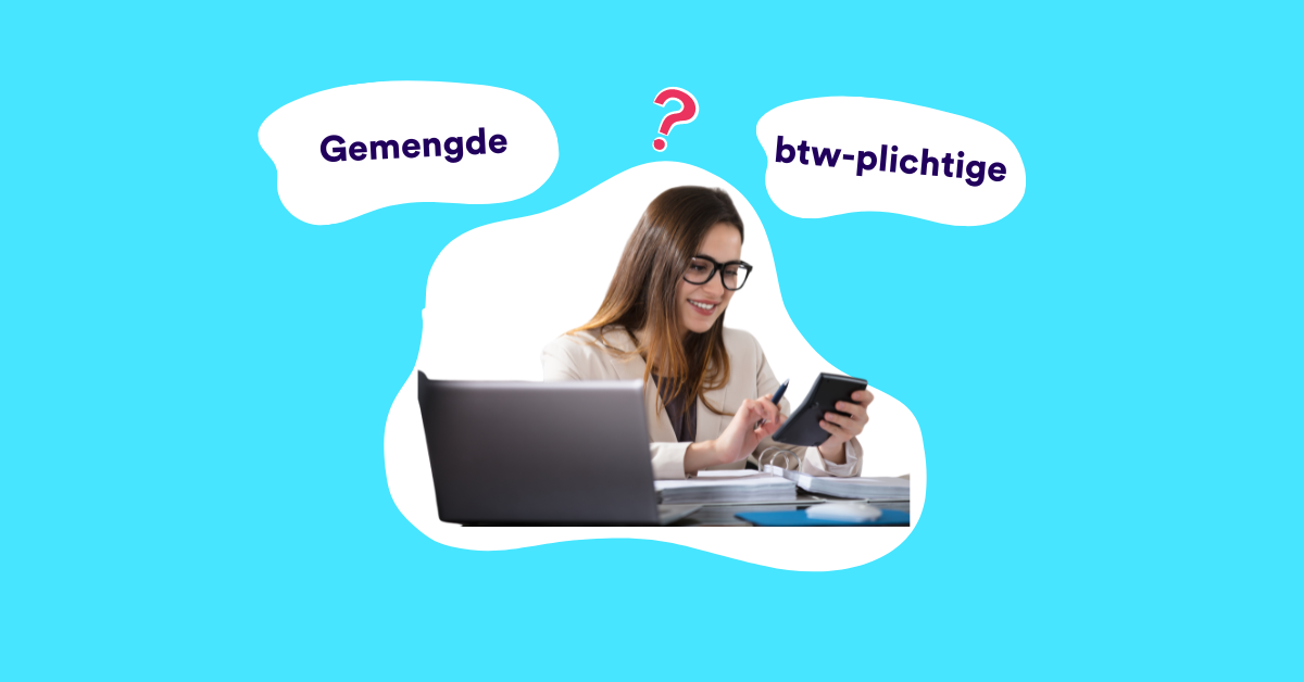 Gemengde btw-plichtige, wat is dat?