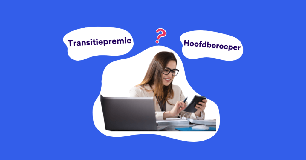 Transitiepremie zelfstandige in hoofdberoep - Dexxter