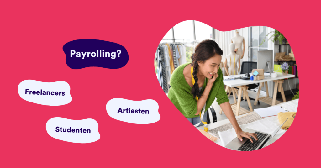 Payrolling voor freelancers, studenten en artiesten, wat betekent het?