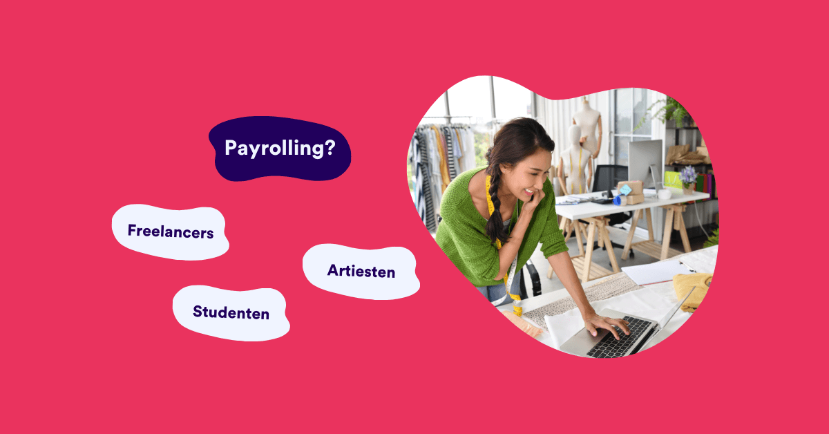 Payrolling voor freelancers, studenten en artiesten, wat betekent het?