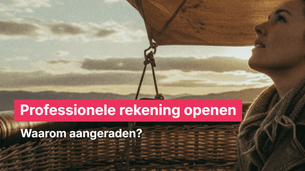 Professionele rekening openen als eenmanszaak