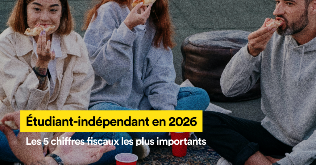 Image mise en avant: etudiant-independant en 2026, les 5 chiffres fiscaux les plus importants