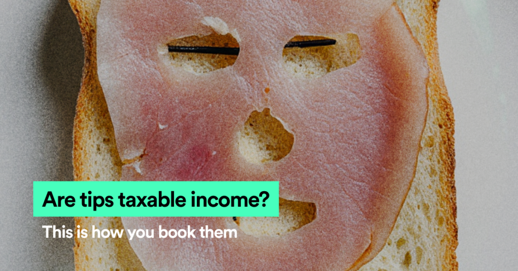 Featured image: are tips taxable income and how do you book them