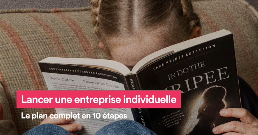 Image à la une : créer une entreprise individuelle en 10 étapes