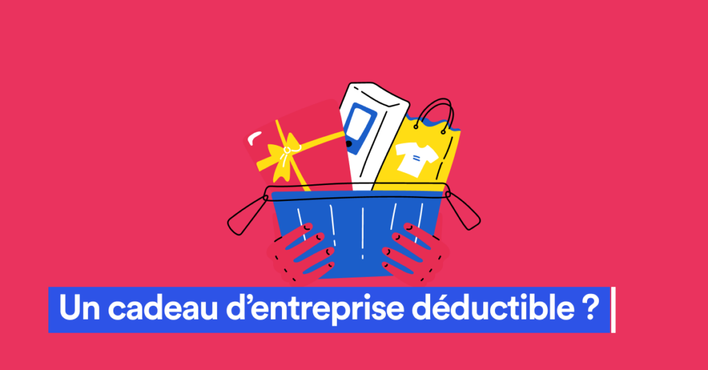 Un cadeau d’entreprise est-il déductible dans la comptabilité d’un entrepreneur individuel ?