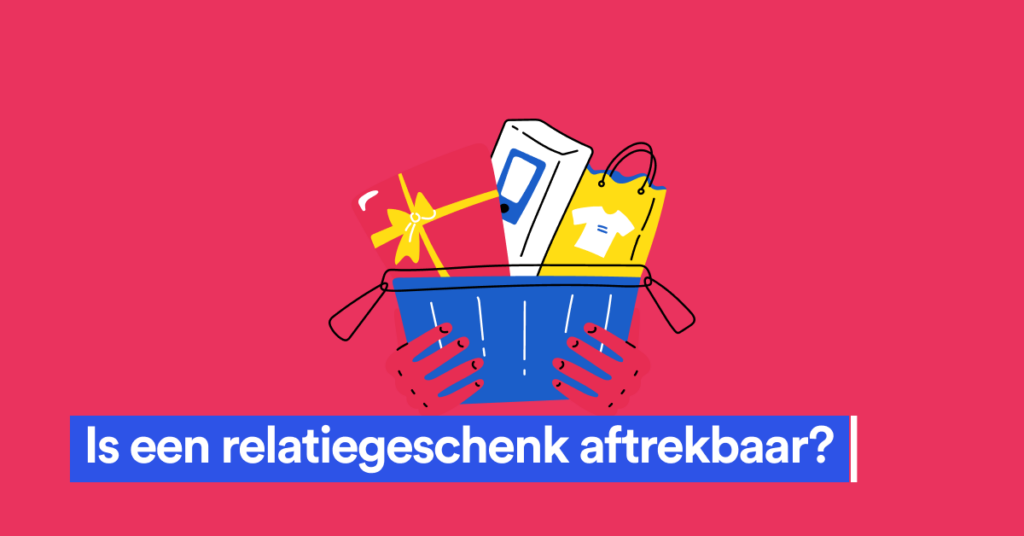 Is een relatiegeschenk aftrekbaar in de boekhouding van een eenmanszaak?
