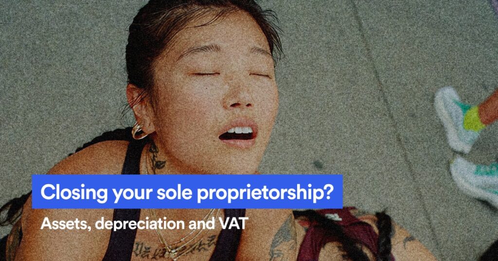 Closing your sole proprietorship: what to do with your assets, depreciation and VAT?