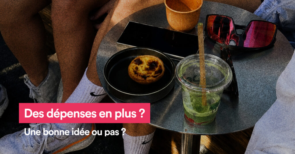 Plateau avec des boissons et le texte Des dépenses en plus ?