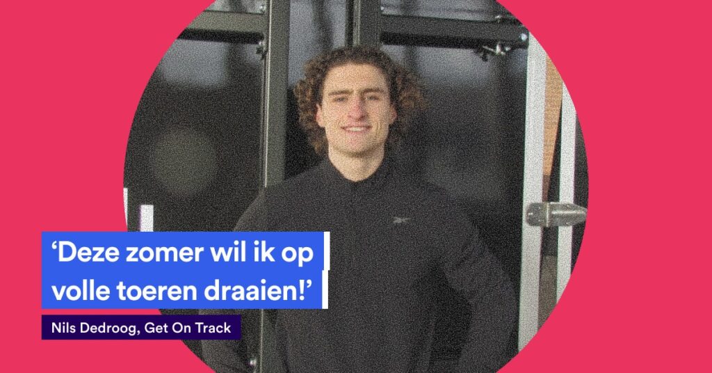 Nils Dedroog, Get On Track