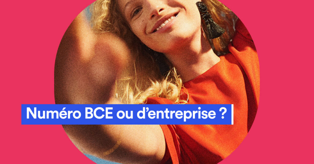Femme souriante dans un cercle avec le texte Numéro BCE ou d'entreprise ?