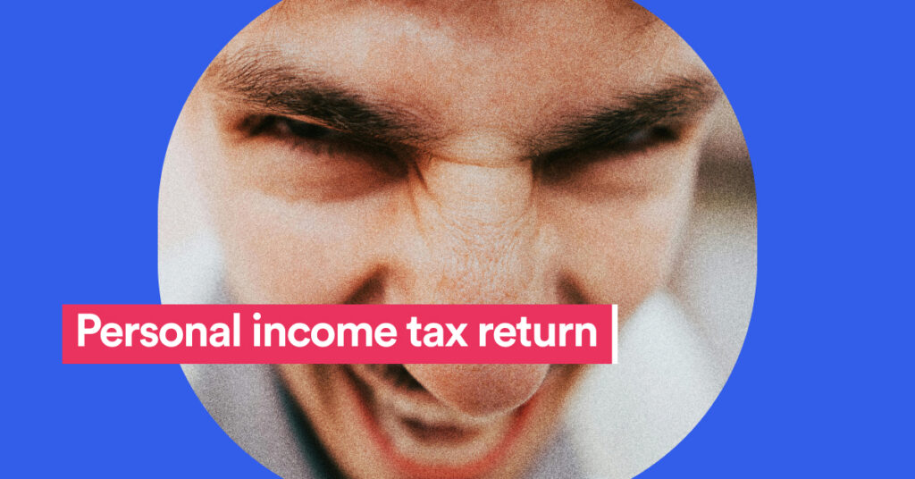 Man grimacing in a circle and the text Personal income tax return